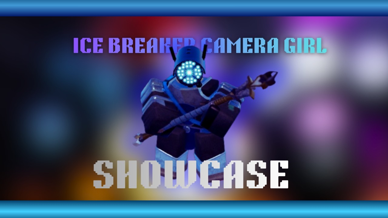 Ice Breaker Camera Girl Showcase (STRONG STARTER) | Skibi Defense