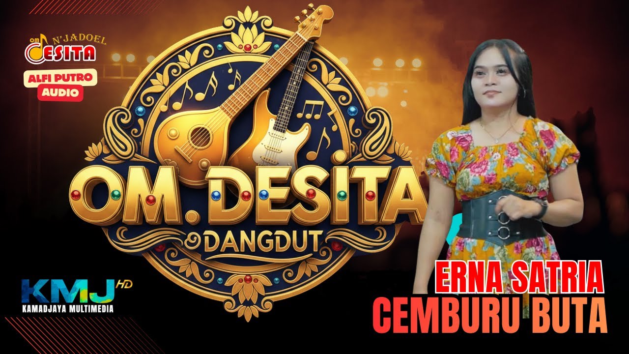 🔴OM DESITA TERBARU || CEMBURU BUTA - ERNA SATRIA