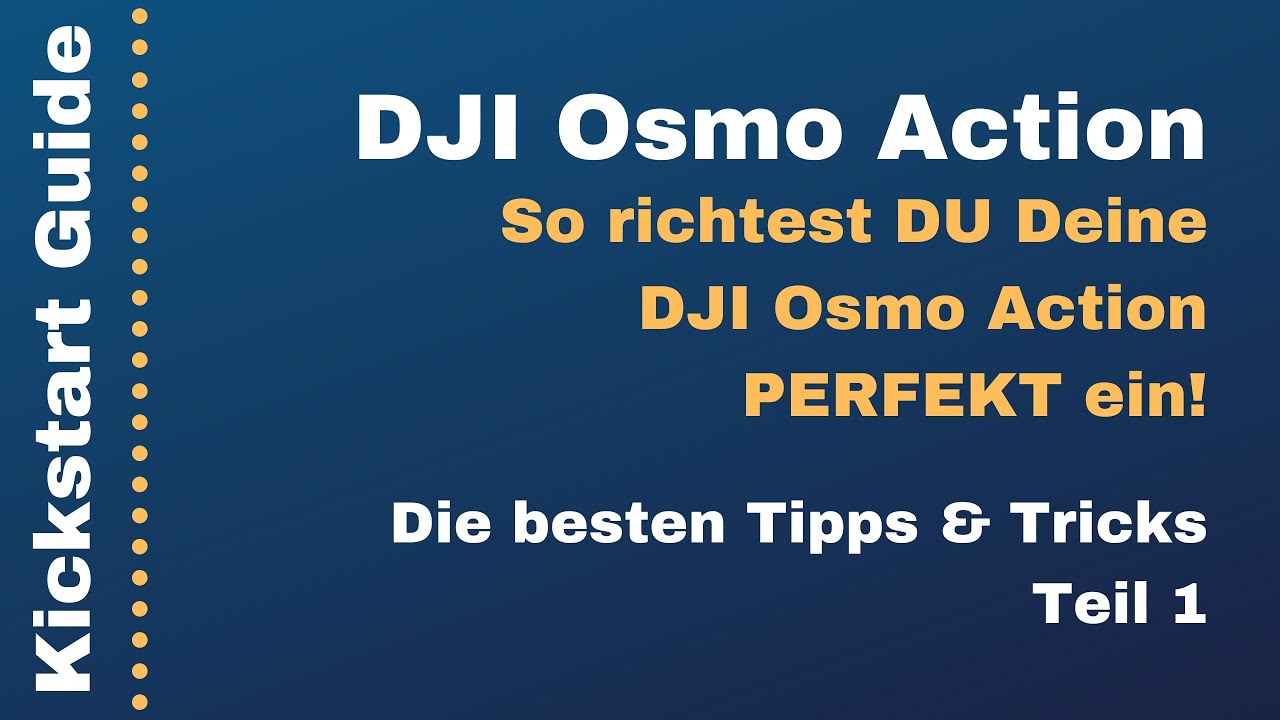 Die besten Tipps & Tricks für die DJI Osmo Action Teil 1 [4k Deutsch] - PixelCruzer