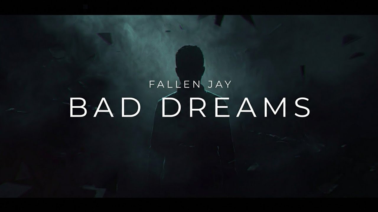 Bad Dreams (Official Lyrics Video) - FALLEN JAY