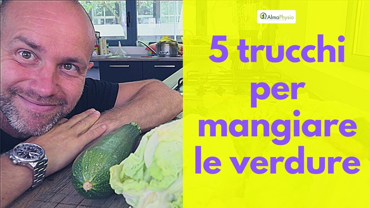 5 trucchi per mangiare le verdure