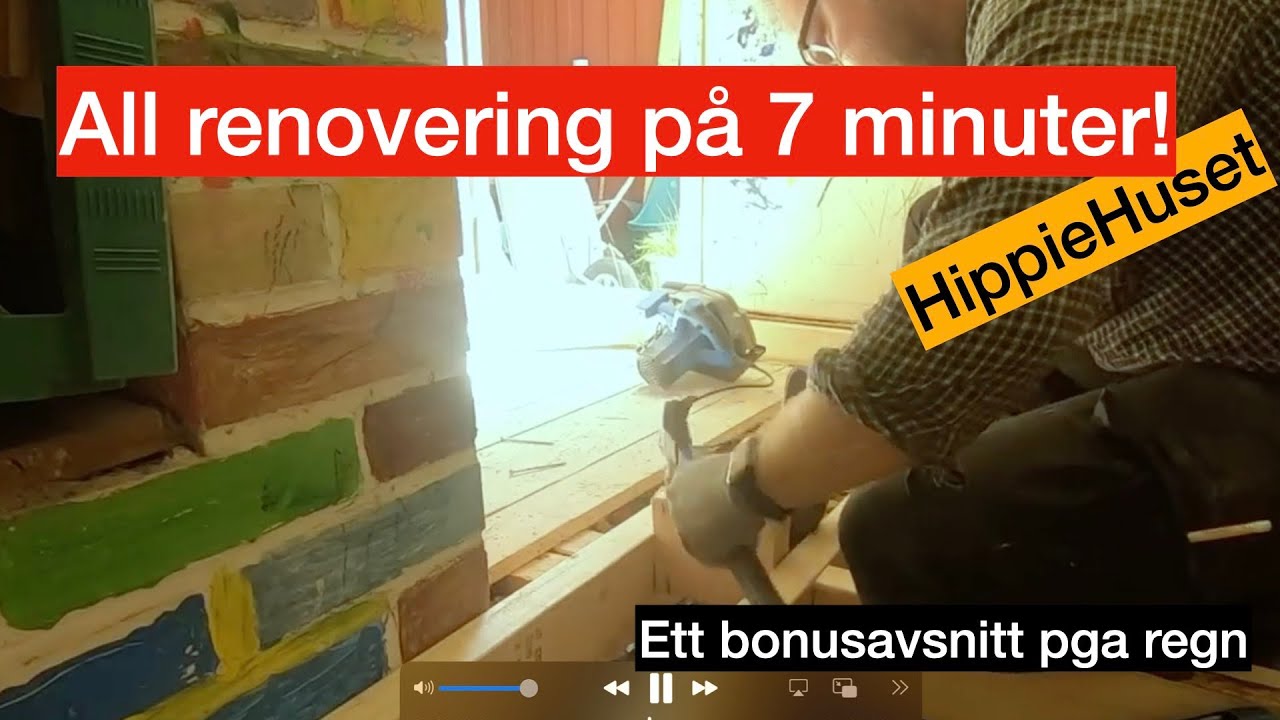 All invändig renovering av HippieHuset på 7 minuter