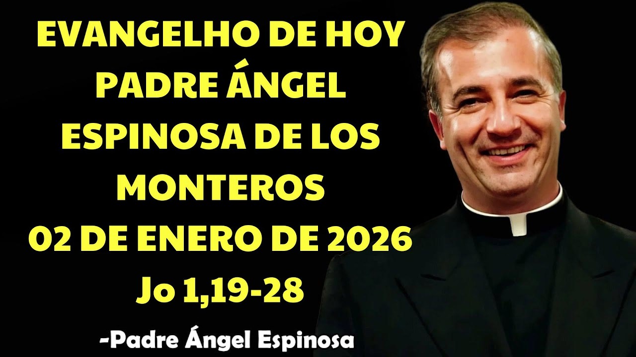 EVANGELIO DEL DÍA 02⧸1⧸2026 ｜ Jo 1,19 28  | ángel espinosa