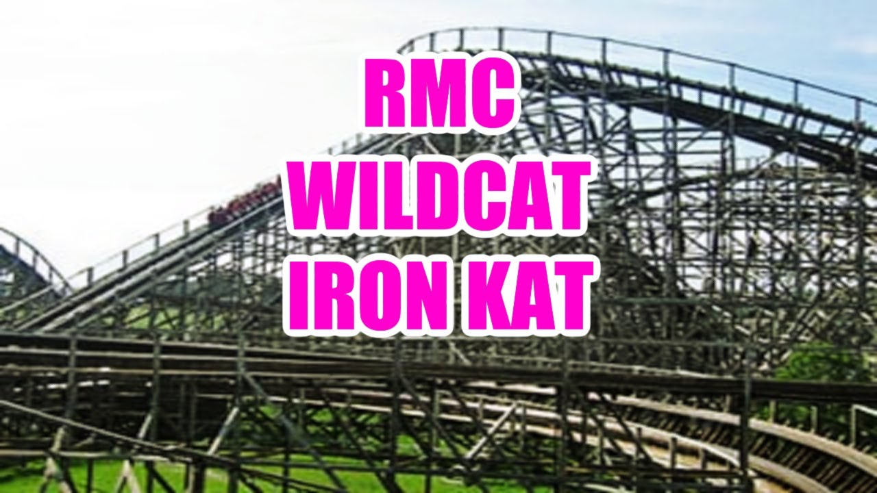 WHAT IF WILDCAT AT HERSHEY PARK GOT RMC'D?
