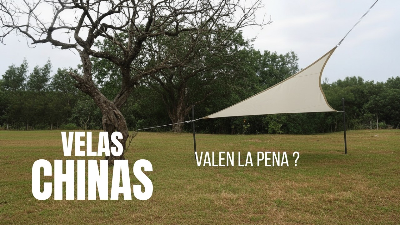 Toldos o VELAS chinas, todo lo que debes saber !!!