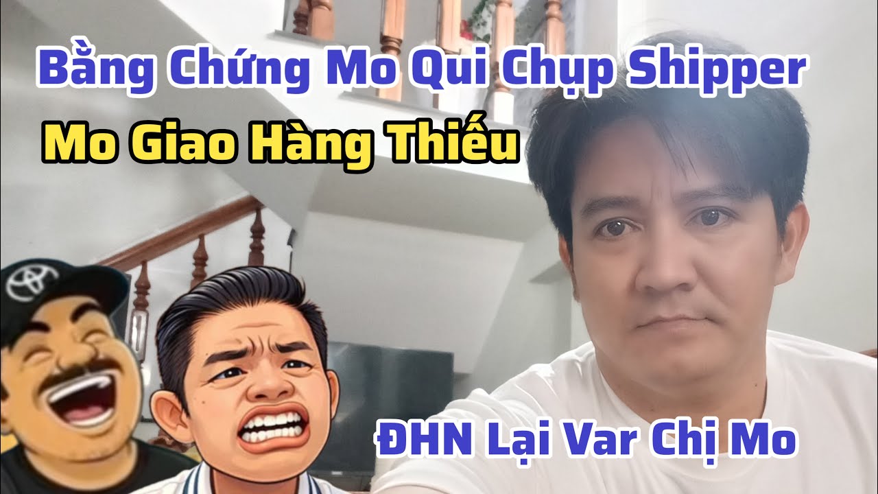 Bằng Chứng Mo Qui Chụp Cho Shipper .ĐHN Lại Var Chị Mo