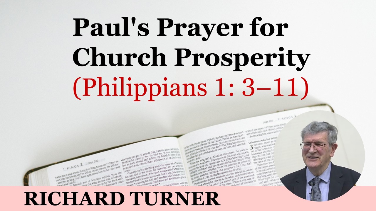 PM Service: Paul's Prayer for Church Prosperity  (Ps. Richard Turner, Philippians 1: 1–18)