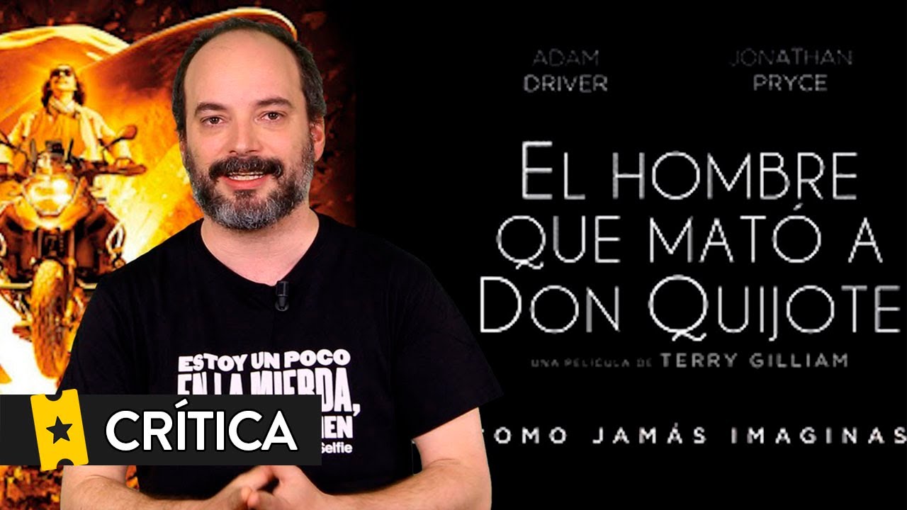 Crítica 'El hombre que mató a Don Quijote' (The Man Who Killed Don Quixote)