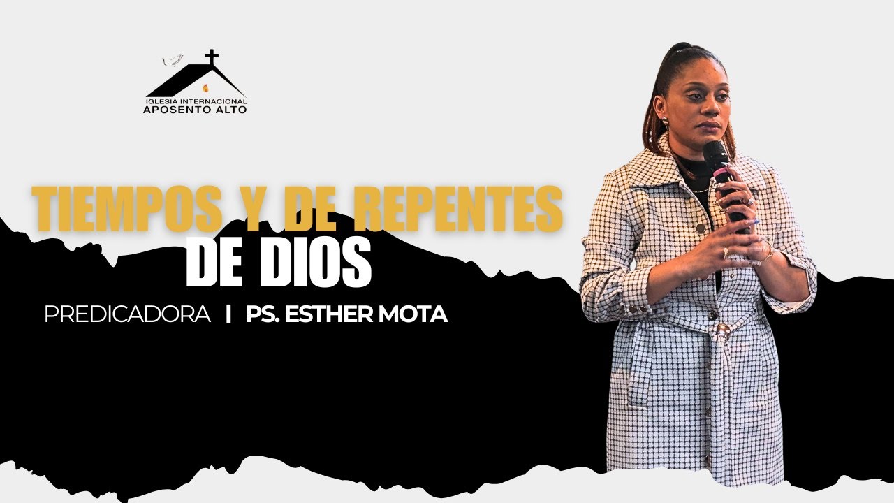 Tiempos y De Repentes de Dios Pastora Esther Mota