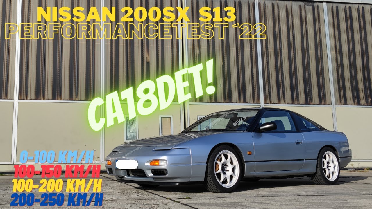 Nissan 200SX S13 CA18DET 0-100 100-150 100-200 200-250 km/h 10hz GPS 2022