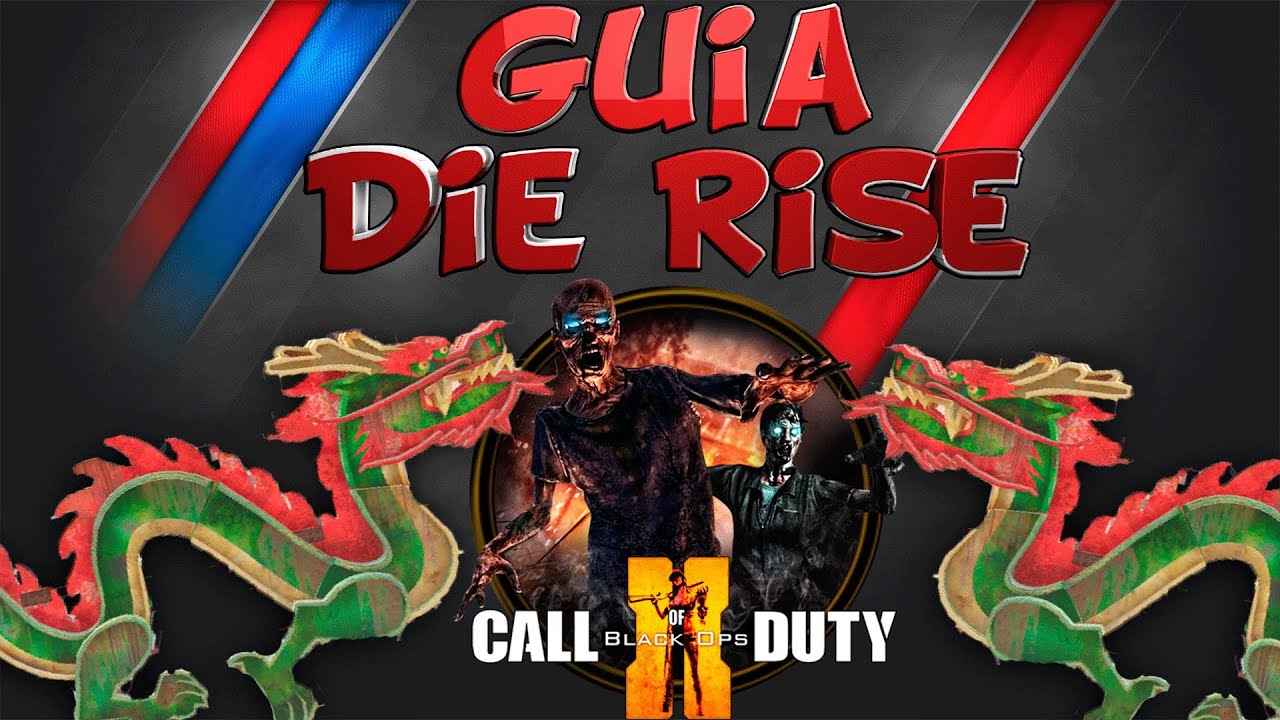 Guía Die Rise Black Ops 2 - Objetos, Música, Armas, Bebidas, Caja, llaves,etc - Completa