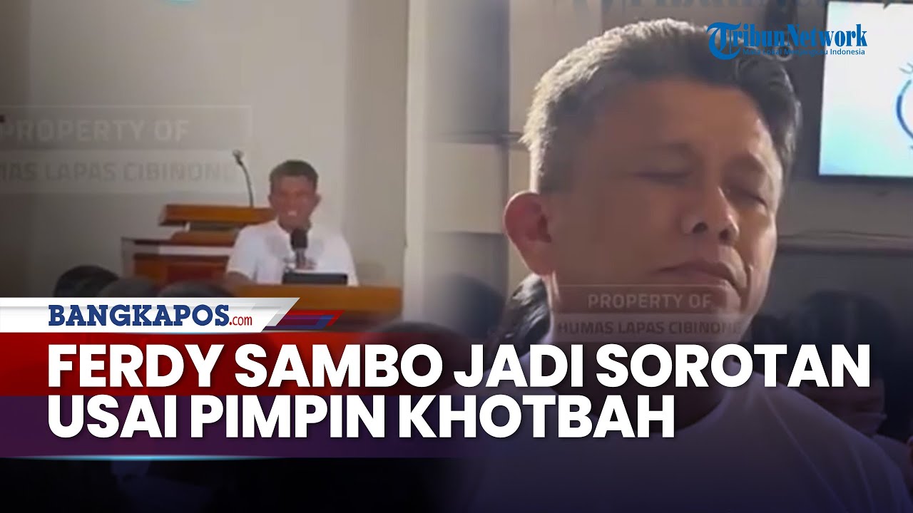 Viral Ferdy Sambo Pimpin Doa dan Khotbah di Lapas Cibinong