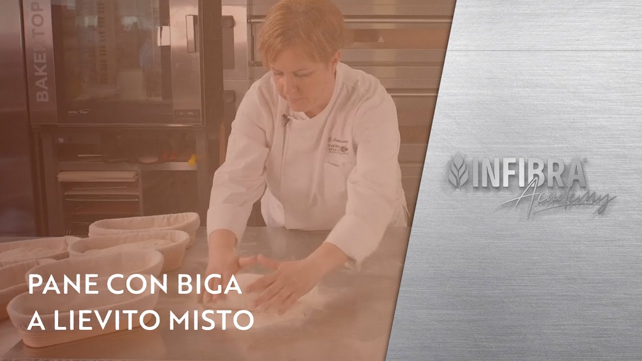 INFIBRA ACADEMY | Pane con Biga a Lievito Misto