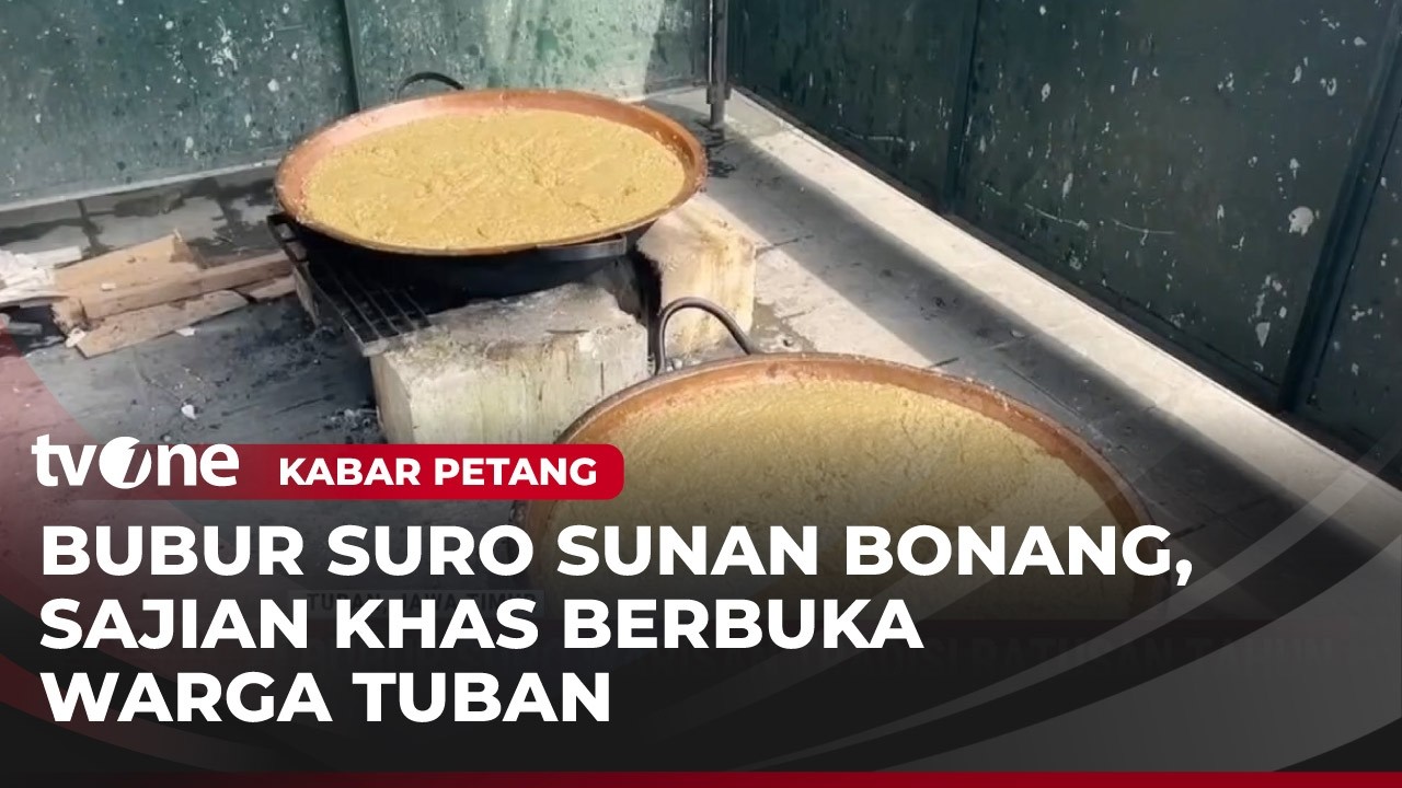 Bubur Suro Tradisi Takjil Ramadan Warga Tuban | Kabar Petang