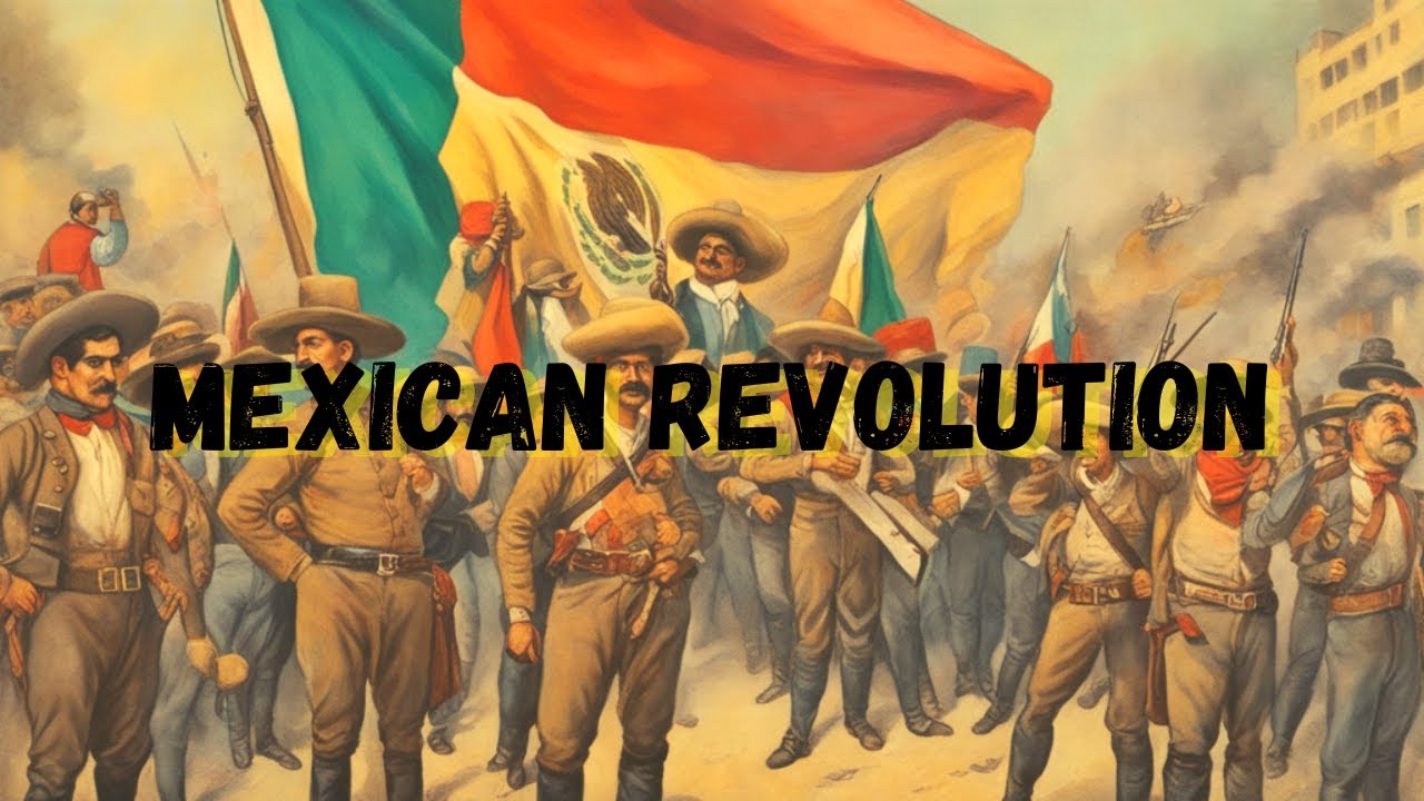 The Mexican Revolution: Quest for Social Justice and Power