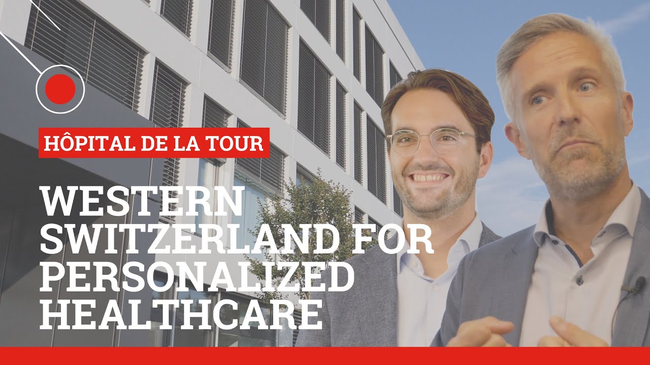 Western Switzerland for Personalized Healthcare (Hôpital de La Tour)