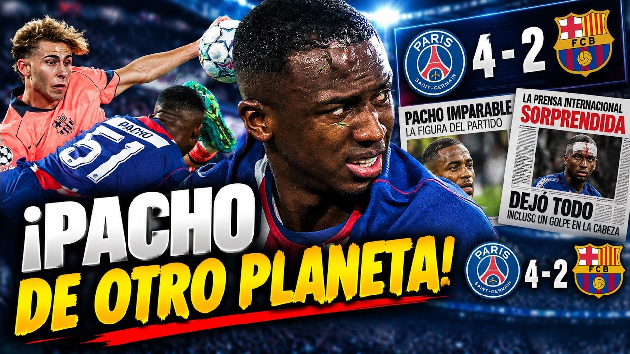 &iexcl;LA PRENSA MUNDIAL SE RINDE A WILLIAM PACHO! 😱 PSG 4-2 Barcelona: &iexcl;LO DEJ&Oacute; TODO!