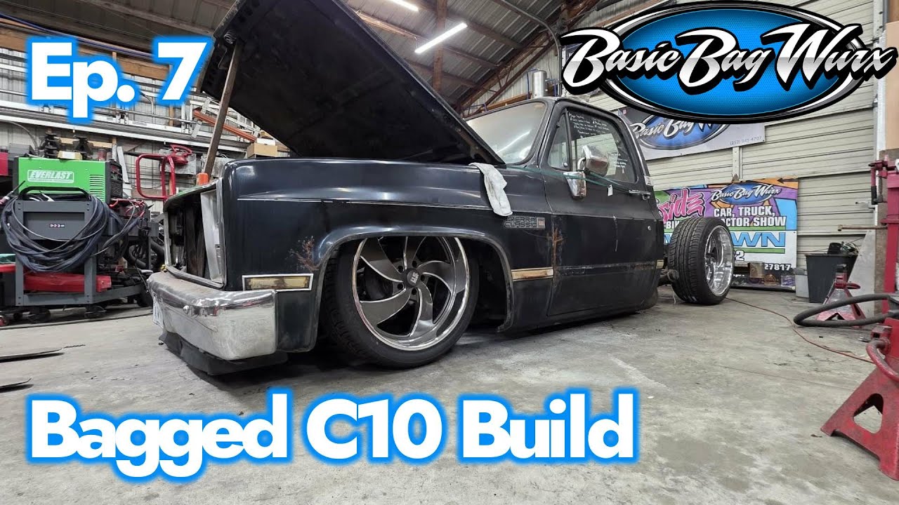 Bagged C10 Build - Ep. 7