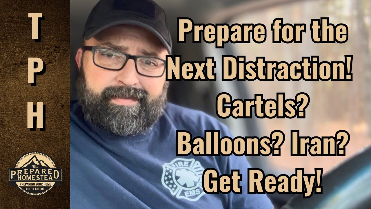 Prepare for the Next Distraction! Cartels? Balloons? Iran? Get Ready! 