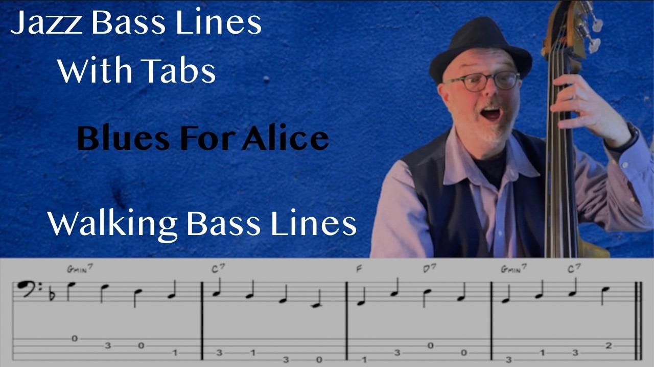 Jazz Bass Lines With Tabs: Walking Bass Tutorial On Blues For Alice By Charlie Parker