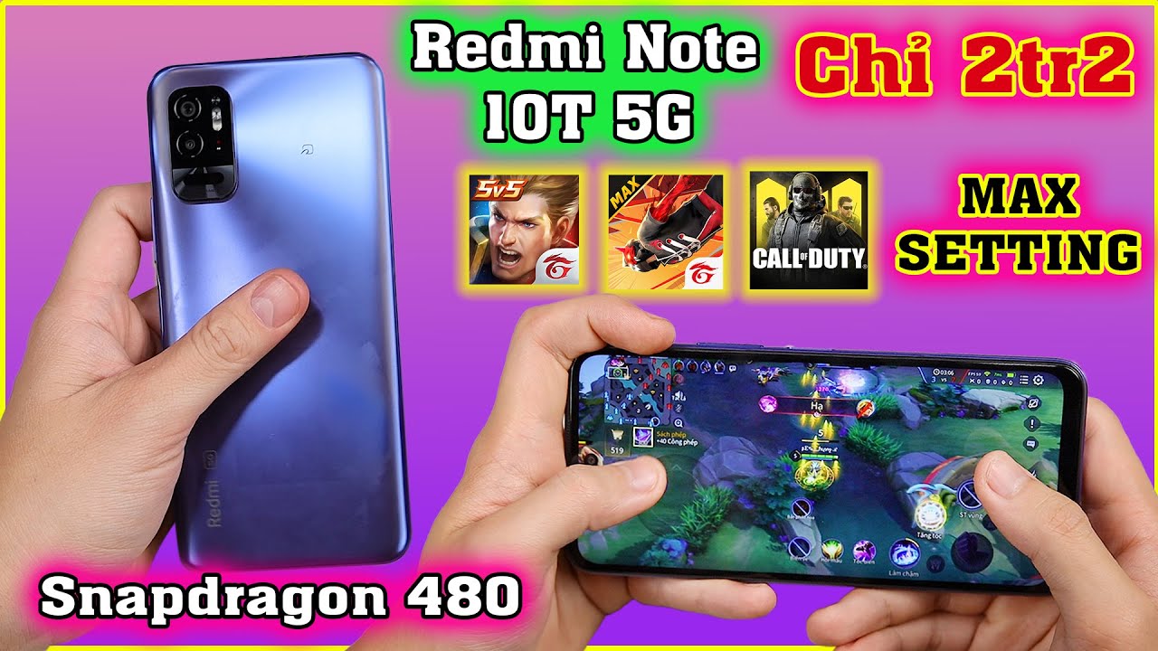 Test Game Max Setting Redmi Note 10T. Snapdragon 480 Antutu 370k. Liên Quân, Free Fire, Call Of Duty