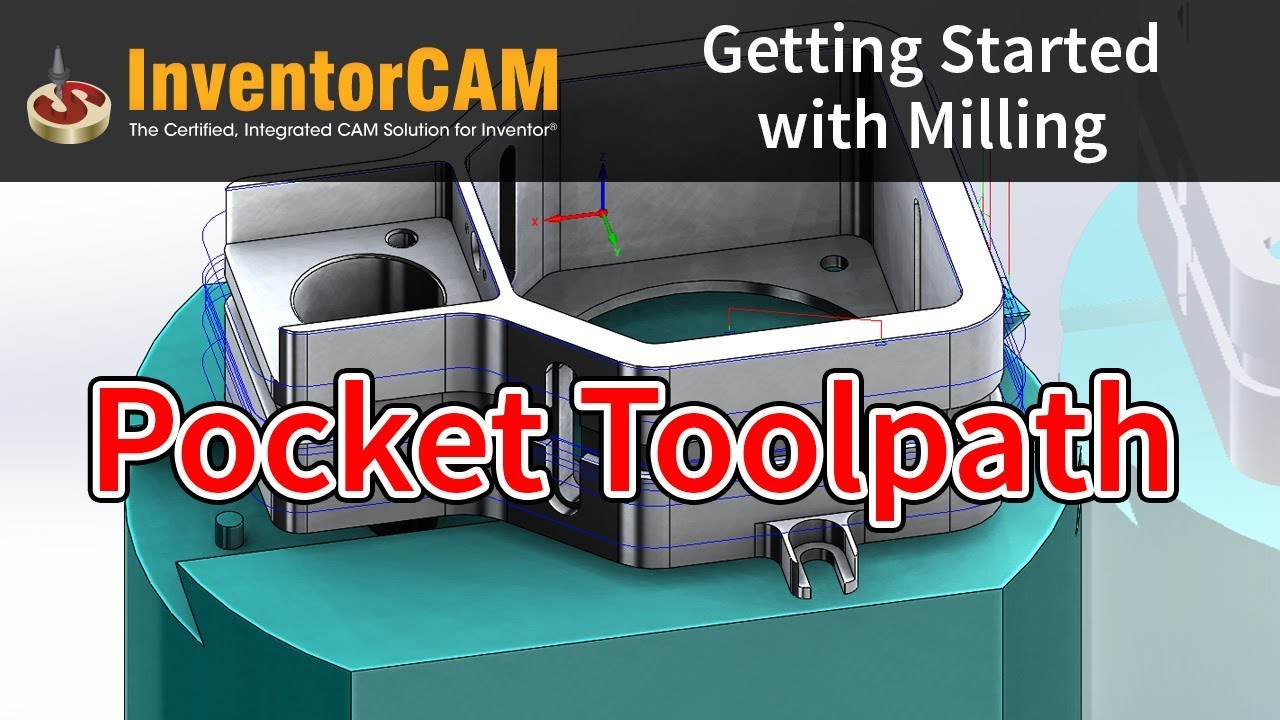 InventorCAM Introductory Video 05   Pocket Toolpth