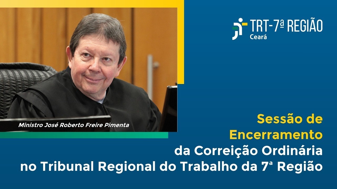 Encerramento da Correição Ordinária em Sessão Plenária - TRT7/CE - 27/02/2026