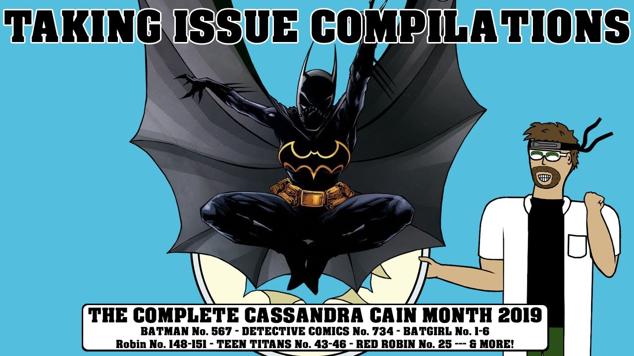 TAKING ISSUE COMPILATIONS: THE COMPLETE 2019 CASSANDRA CAIN MONTH