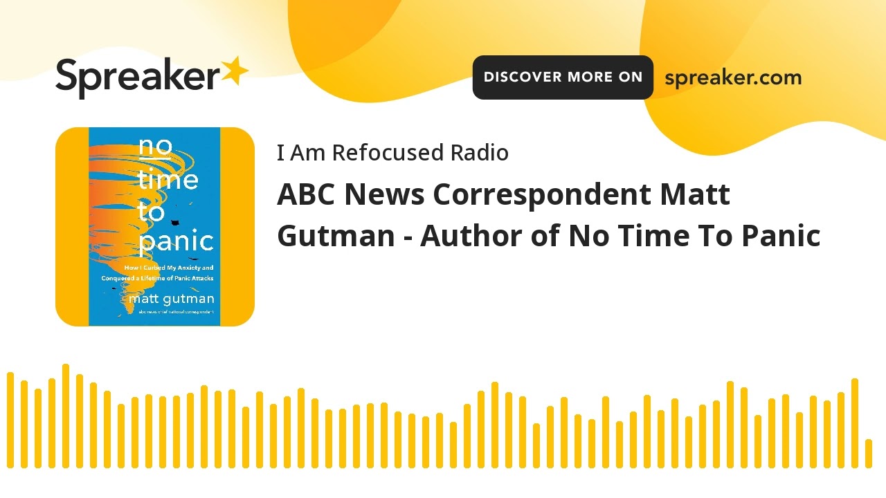 ABC News Correspondent Matt Gutman - Author of No Time To Panic