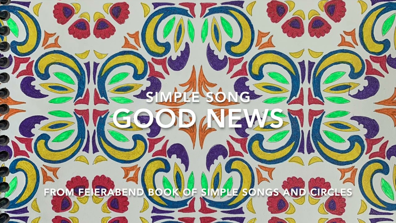 Good News! (simple song) from Feierabend Book of Simple Songs and Circles