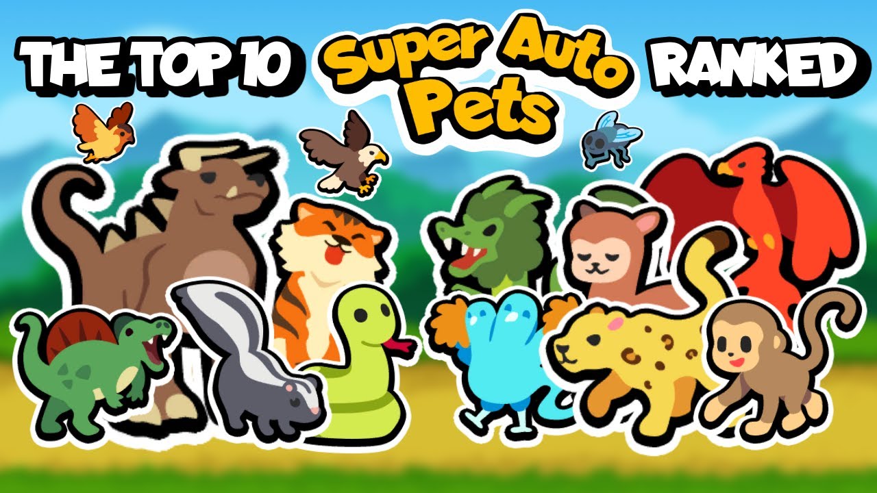 The Top 10 Super Auto Pets, Ranked