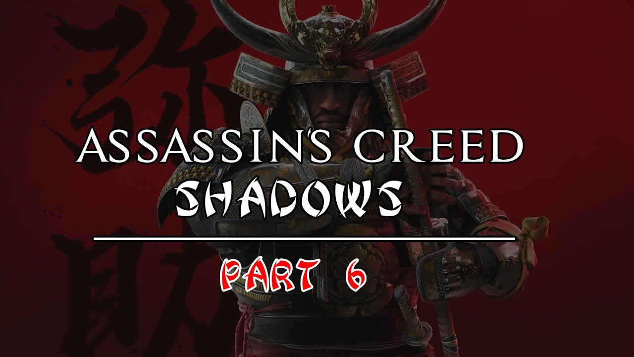 Assassin’s Creed Shadows Игрофильм | Часть 6