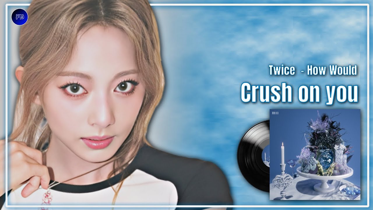 How would - Twice (트와이스) - Sing 