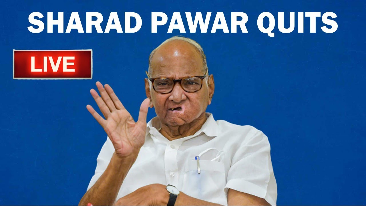 LIVE: Sharad Pawar Announces Shock Resignation As NCP Chief, Name of Successor Awaited | Maharashtra