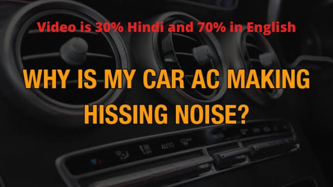 Why My Car AC Making Hissing Noise (English Audio) | Car AC Making Whistling Noise | Buzzing Noise