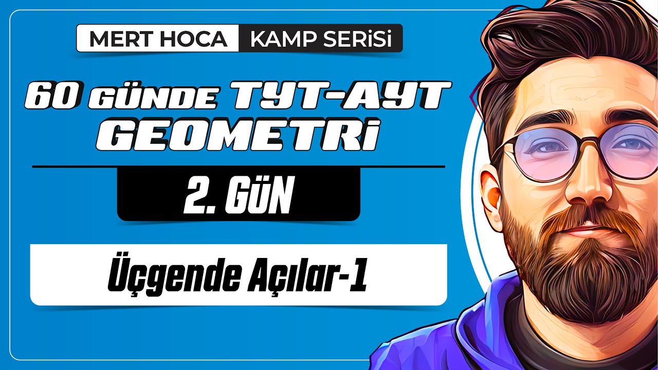 Üçgende Açılar-1 | 60 Günde TYT-AYT Geometri Kampı | 2.Gün | 2023 | #geometri #üçgenler