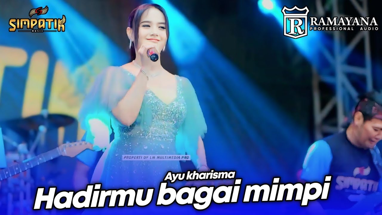 HADIRMU BAGAI MIMPI - AYU KHARISMA - LIVE SIMPATIK MUSIC RAMAYANA AUDIO - TULANGAN SIDOARJO