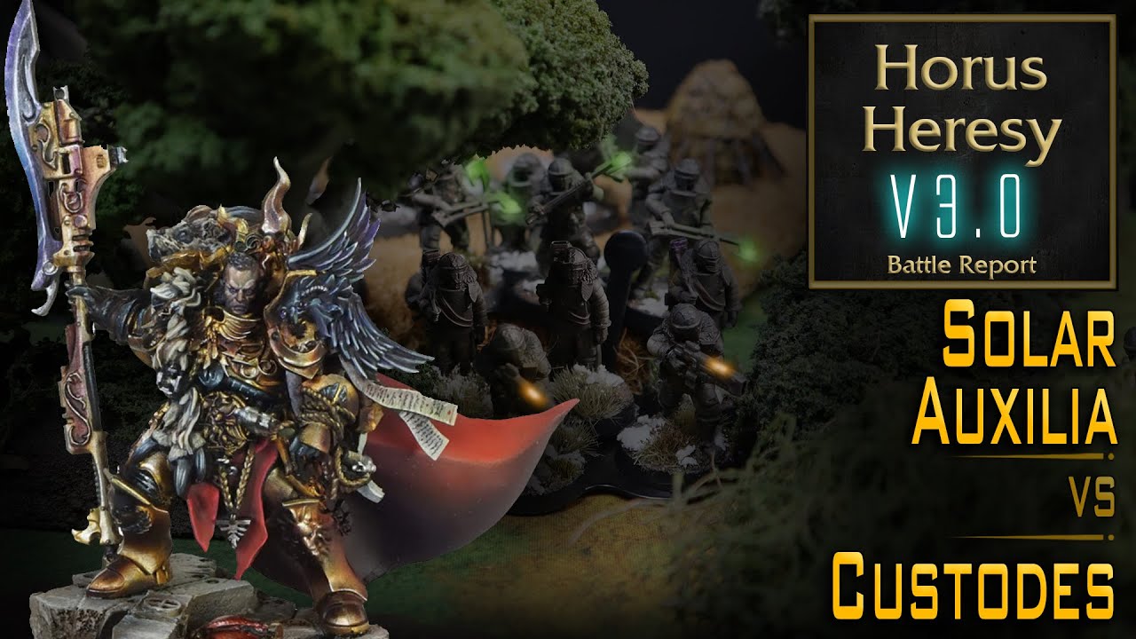 Custodes Vs Solar Auxilia - Horus Heresy 3.0 Battle Report - Age Of Darkness