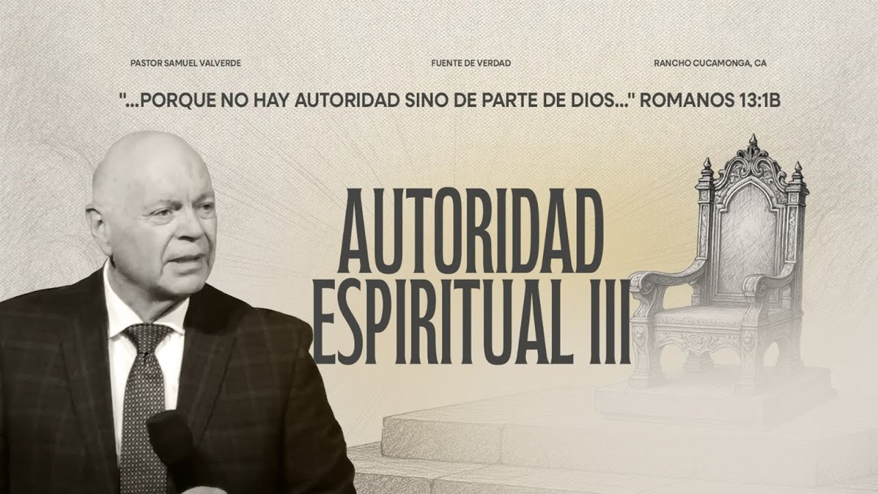 Autoridad Espiritual III | Pastor Samuel Valverde