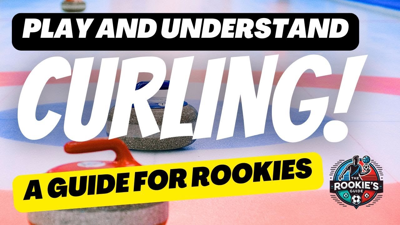 How to Play Curling: Rules, Scoring & Strategy Explained | The Rookie’s Guide to Sports