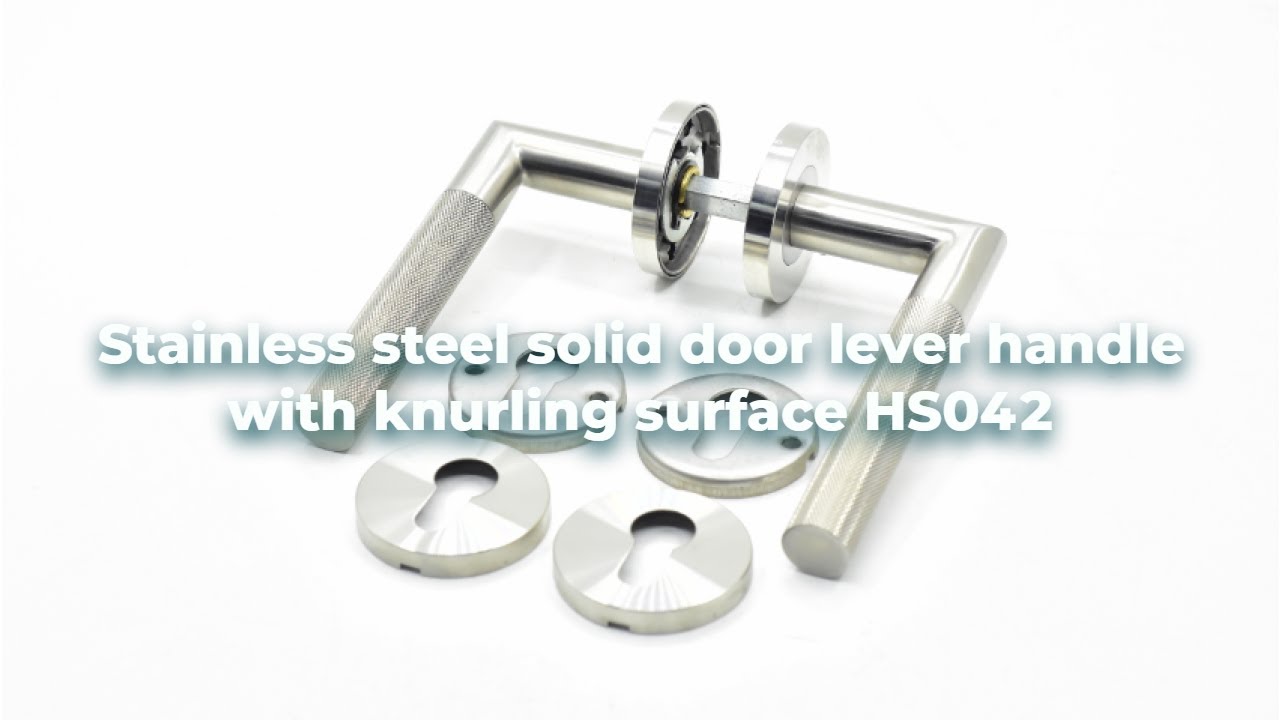 Glowing Hardware stainless steel solid door lever handle with knurling surface HS042