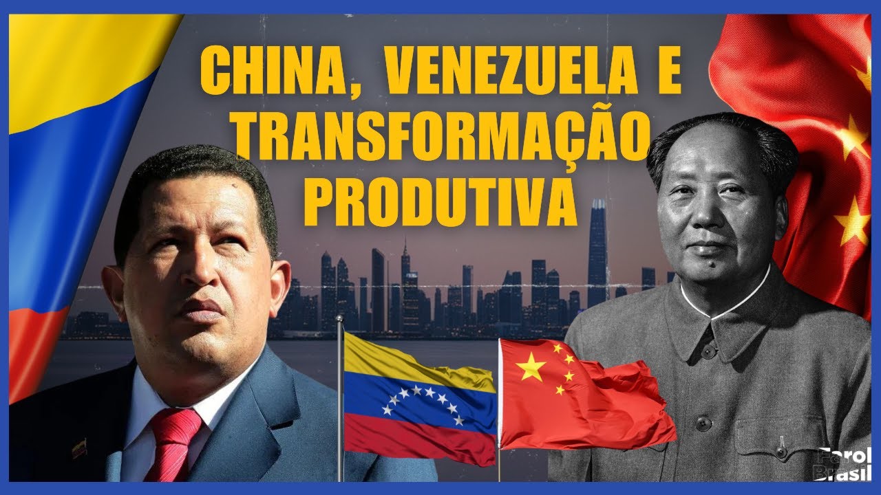China, Venezuela e transformação produtiva