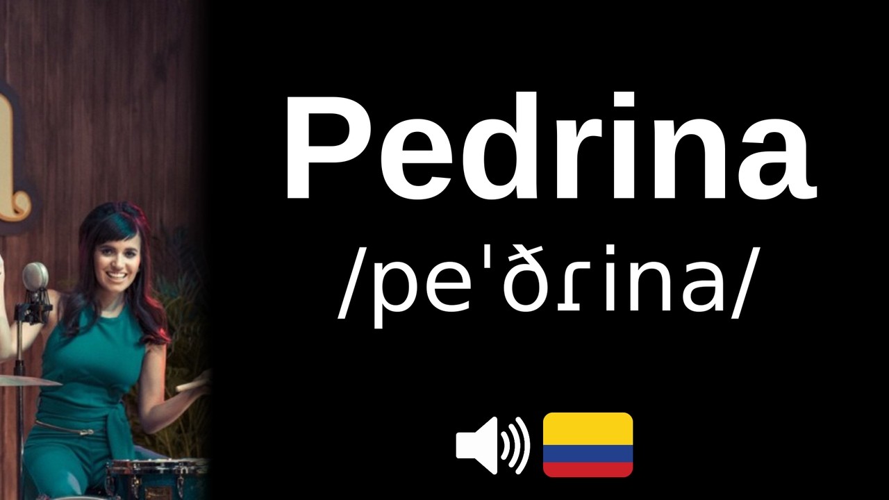 How to pronounce Pedrina (CORRECTLY!)