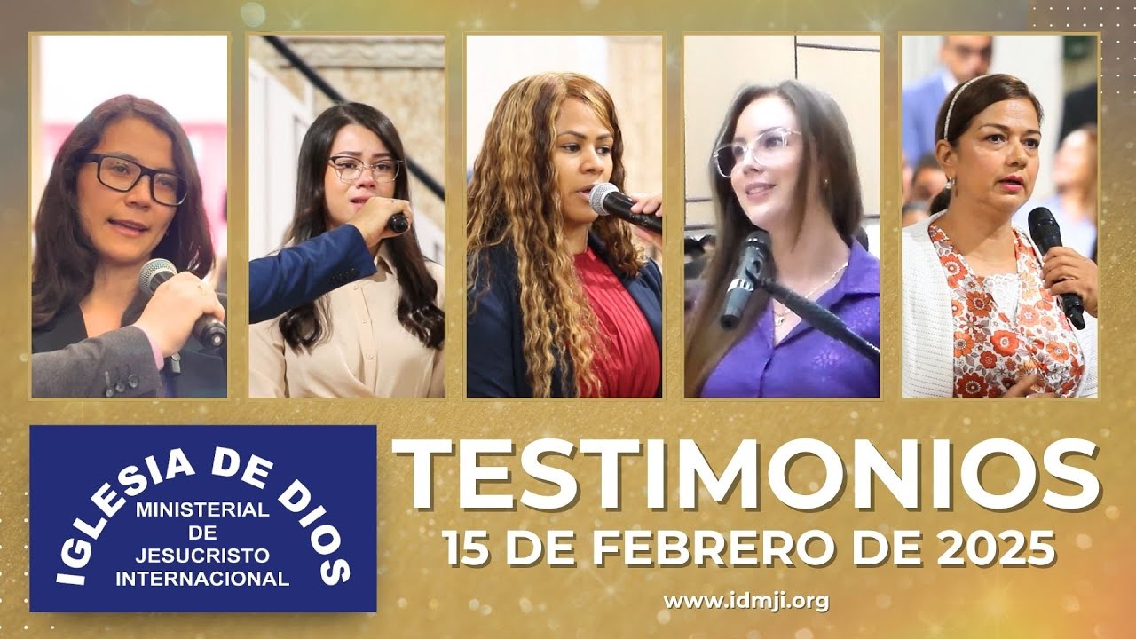 Testimonios 15 de febrero de 2025 - Iglesia de Dios Ministerial de Jesucristo Internacional #IDMJI