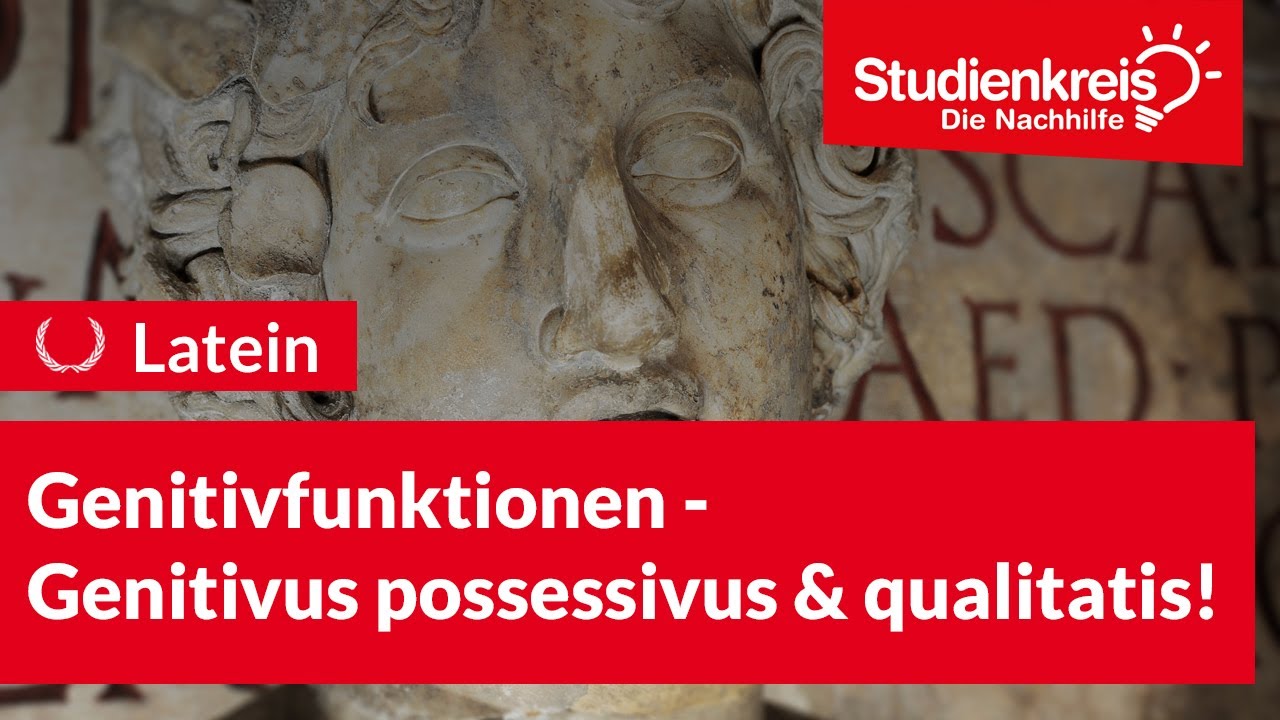 Genitivfunktionen: Genitivus possessivus & qualitatis | Latein verstehen mit dem Studienkreis