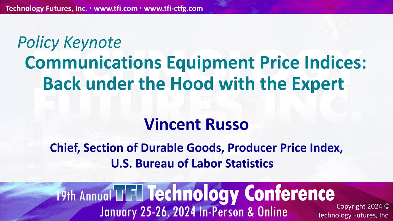 Policy Keynote - Communications Equip Price Indices, Vincent Russo, U.S. Bureau of Labor Statistics