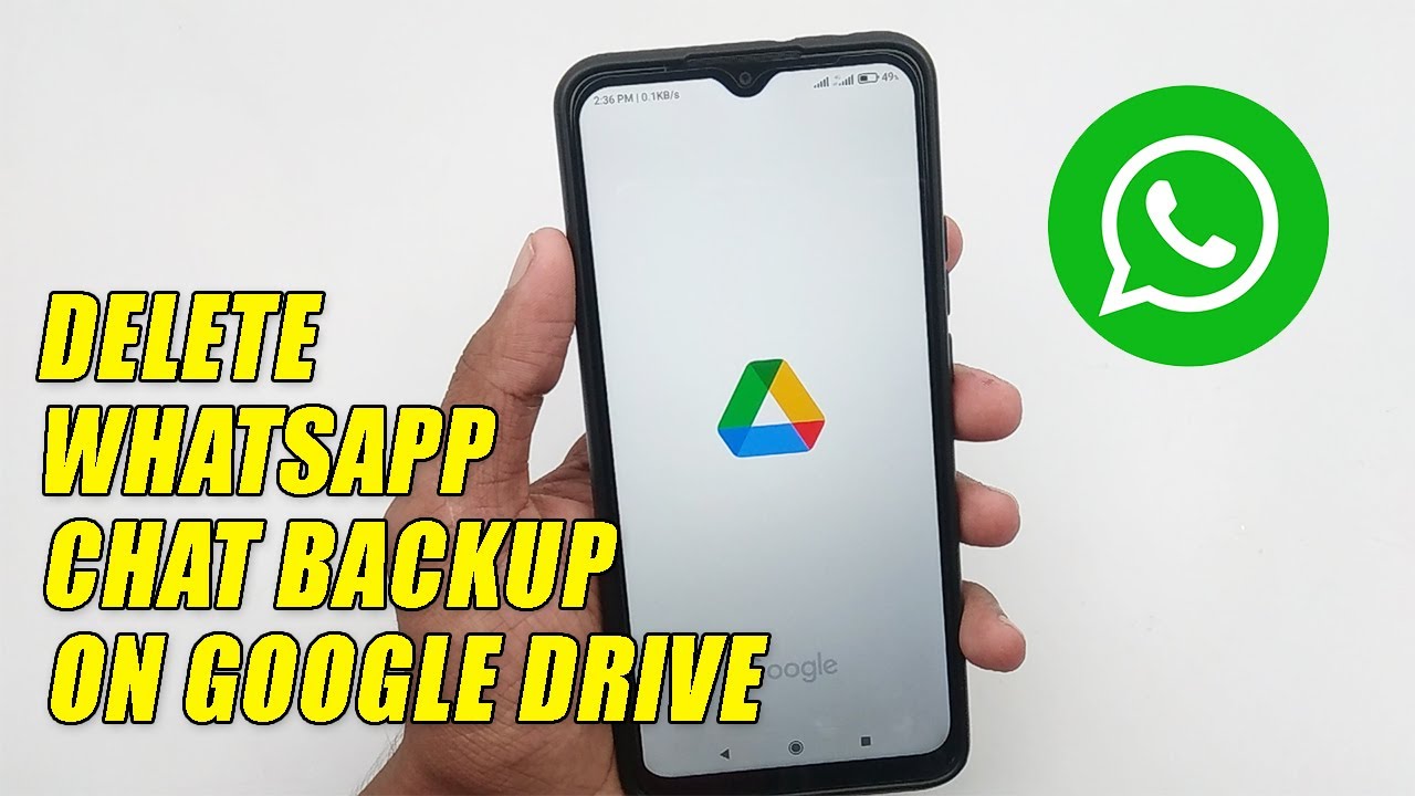 How To Delete Whatsapp Chat Backup In Google Drive
