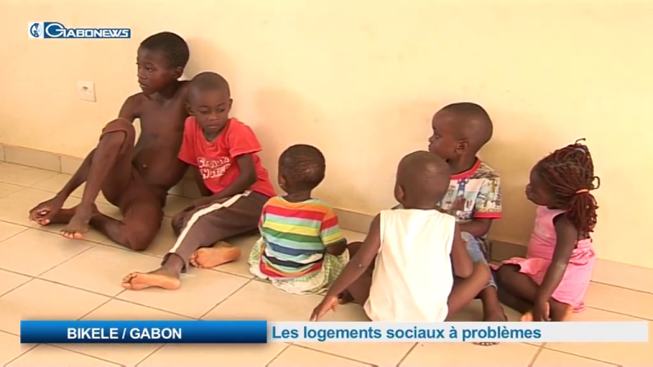 BIKELE : GABON  Les logements sociaux à problèmes