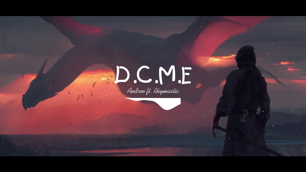 D.C.M.E - Andree ft. Rhymastic (Lyric Video)
