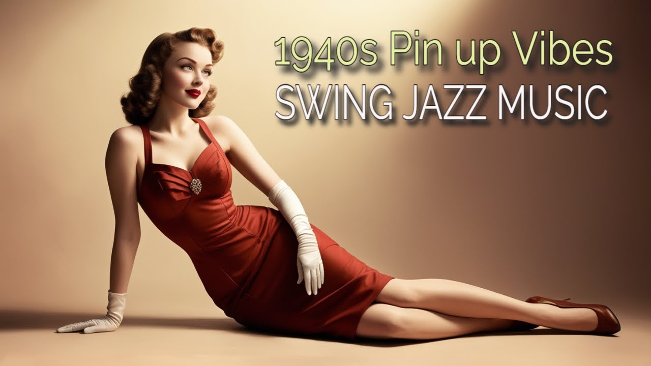👉 1940s PIN UP VIBES | SWING JAZZ MUSIC PLAYLIST